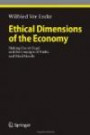 Ethical Dimensions of the Economy: Making Use of Hegel and the Concepts of Public and Merit Goods (Ethical Economy)