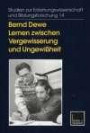 Lernen Zwischen Vergewisserung und Ungewißheit: Rationalitat Und Reflexivitat in Der Erwachsenenbildung (Studien zur Erziehungswissenschaft und Bildungsforschung)