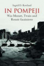 In Pompeji: Was Mozart, Twain und Renoir faszinierte