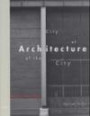 City of Architecture, Architecture of the City. Berlin 1900 - 2000; Stadt der Architektur, Architektur der Stadt. Berlin