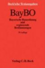 Bayerische Bauordnung (BayBO) und ergänzende Bestimmungen: Textausgabe mit Verweisungen und Sachverzeichnis