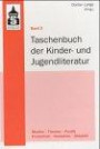 Taschenbuch der Kinder- und Jugendliteratur, 2 Bde., Bd.2 : Medien und Sachbuch, Ausgewählte thematische Aspekte, Ausgewählte poetologische Aspekte, Produktion und Rezeption, KJL i