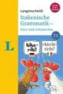 Langenscheidt Italienische Grammatik - kurz und schmerzlos - Buch mit Download (Langenscheidt Grammatik - kurz und schmerzlos)