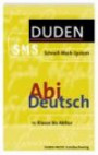 Abi Deutsch Duden SMS. 11. Klasse bis Abitur (Lernmaterialien)