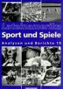 Lateinamerika, Analysen und Berichte, Bd.19, Sport und Spiele