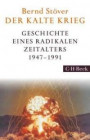 Der Kalte Krieg: 1947-1991