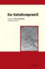 Der Kuttelkompromiß: 18. Würth Literaturpreis