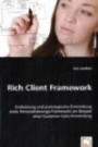Rich Client Framework: Evaluierung und prototypische Entwicklung eines Personalisierungs-Framework am Beispiel einer Customer-Care-Anwendung