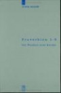 Proverbien 1-9: Der Wiesheit Neue Kleider (Beihefte Zur Zeitschrift Fur Die Alttestamentliche Wissenschaft, 291): Der Wiesheit Neue Kleider (Beihefte ... Fur Die Alttestamentliche Wissenschaft, 291)