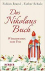 Das Nikolaus-Buch: Wissenswertes zum Fest