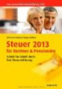 Steuer 2013 für Rentner und Pensionäre: Schritt für Schritt durch Ihre Steuererklärung