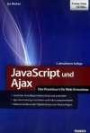 JavaScript und Ajax - Das Praxisbuch für Web-Entwickler
