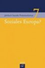 Soziales Europa? (Jahrbuch Sozialer Protestantismus, Band 7)