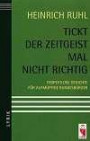 Tickt der Zeitgeist mal nicht richtig. Respektlose Gedichte für aufmüpfige Bundesbürger (Frieling - Lyrik)