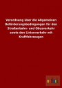 Verordnung über die Allgemeinen Beförderungsbedingungen für den Straßenbahn- und Obusverkehr sowie den Linienverkehr mit Kraftfahrzeugen