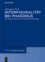 Interfiguralität bei Phaedrus: Ein fabelhafter Fall von Selbstinszenierung (Millennium-Studien / Millennium Studies, Band 66)