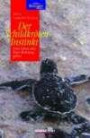 Der Schildkröten-Instinkt. Dem Leben eine eine klare Richtung geben (Bewusster leben Guide)