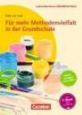 Lehrer-Bücherei: Grundschule / Für mehr Methodenvielfalt in der Grundschule: Buch mit Kopiervorlagen über Webcode