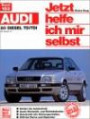 Jetzt helfe ich mir selbst (Band 163): Audi 80 Diesel