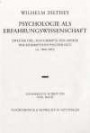 Gesammelte Schriften. Bände I bis XXVI: Gesammelte Schriften: Gesammelte Schriften 22. Psychologie als Erfahrungswissenschaft, Teil 2: Bd 22 (Wilhelm Dilthey. Gesammelte Schriften)