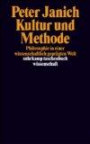 Kultur und Methode: Philosophie in einer wissenschaftlich geprägten Welt (suhrkamp taschenbuch wissenschaft)