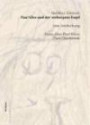 Paul Klee und der verborgene Engel: Essay über Paul Klees Zwei Dürstende