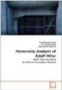 Personality Analysis of Adolf Hitler: Adolf Hitler According to Different Personality Theorists
