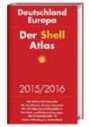 Der Shell Atlas 2015/2016 Deutschland 1:300 000, Europa 1:750 000