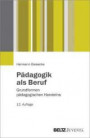 Pädagogik als Beruf: Grundformen pädagogischen Handelns (Juventa Paperback)