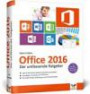 Office 2016: Der umfassende Ratgeber. Auch für Office 365. Mit diesen Tipps gelangen Sie schnell und sicher ans Ziel. Für Einsteiger und Umsteiger. Das Handbuch ist komplett in Farbe