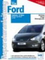 Ford Galaxy / S-Max: Benziner und Diesel seit 2006 (Reparaturanleitungen)