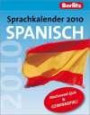 Berlitz Sprachkalender Spanisch 2010: Spaß mit Spanisch Tag für Tag