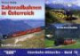 Zahnradbahnen in Österreich. Eisenbahn- Bildarchiv- Bd.10