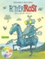 Ritter Rost: Ritter Rost - Musical für Kinder