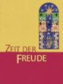 Religion Sekundarstufe I. Zeit der Freude. 5/6: Unterrichtswerk für den katholischen Religionsunterricht. Das neue Programm