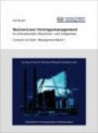 Basiswissen Vertragsmanagement im internationalen Maschinen- und Anlagenbau: Contract- & Claim-Management - Band 1