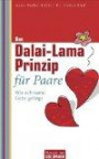 Das Dalai-Lama-Prinzip für Paare: Wie achtsame Liebe gelingt