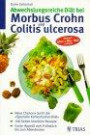 Abwechslungsreiche Diät bei Morbus Crohn und Colitis ulcerosa