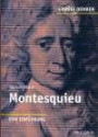 Große Denker - Montesquieu: 1689-1755. Eine Einführung