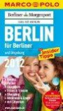 MARCO POLO Stadtführer Berlin für Berliner 2012