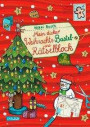 Mein dicker Weihnachts-Bastel- und Rätselblock: Band 3: Rätsel, Spiele, Witze, Bastelideen und vieles mehr