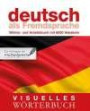 Visuelles Wörterbuch Deutsch als Fremdsprache: Wörter- und Arbeitsbuch mit 6000 Vokabeln (Coventgarden)