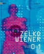 Zelko Wiener: Zwischen 0 und 1. Kunst im digitalen Umbruch. Between 0 and 1. Art in the digital Revolution