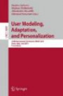 User Modeling, Adaption, and Personalization: 21th International Conference, UMAP 2013, Rome, Italy, June 10-14, 2013. Proceedings (Lecture Notes in ... Applications, incl. Internet/Web, and HCI)