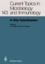In Situ Hybridization (Current Topics in Microbiology and Immunology)