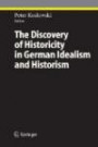 The Discovery of Historicity in German Idealism and Historism (Ethical Economy)