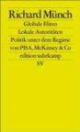 Globale Eliten, lokale Autoritäten: Bildung und Wissenschaft unter dem Regime von PISA, McKinsey & Co. (edition suhrkamp)