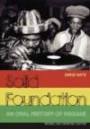 Solid Foundation, History of Reggae: Revised And Expanded Edition. Englische Originalausgabe/Original English edition