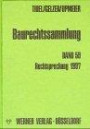 Baurechtssammlung. Rechtsprechung des Bundesverwaltungsgerichts, der Oberverwaltungsgerichte der Länder und anderer Gerichte zum Bau- und Bodenrecht: Baurechtssammlung, Bd.59, Rechtsprechung 1997