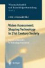 Vision Assessment: Shaping Technology in 21st Century Society: Towards a Repertoire for Technology Assessment (Ethics of Science and Technology Assessment)